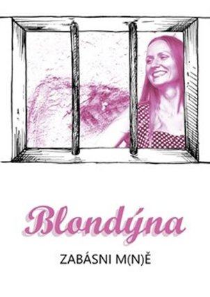 Blondýna - Zabásni m(n)ě