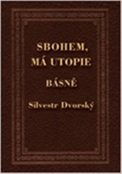 Sbohem, má utopie