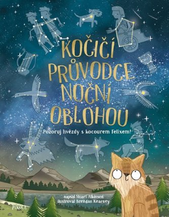 Kočičí průvodce noční oblohou - Pozoruj hvězdy s kocourem Felixem!