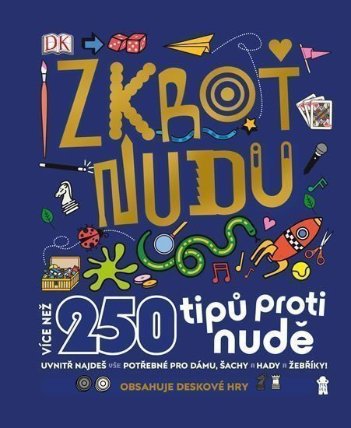 Zkroť nudu 250 tipů proti nudě
