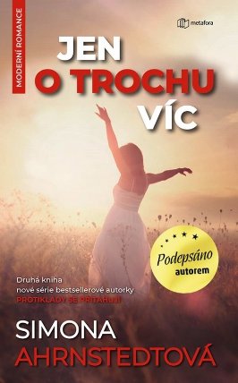 Jen o trochu víc - podepsáno autorem