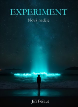 Experiment - Nová naděje