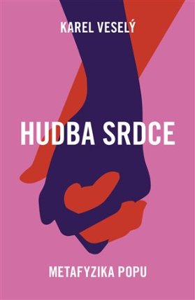 Hudba srdce - Metafyzika popu