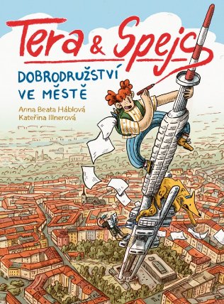 Tera a Spejs - Dobrodružství ve městě