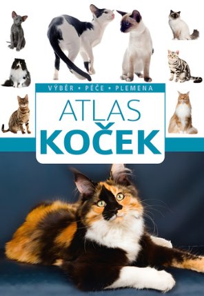 Atlas koček / Výběr, Péče, Plemena