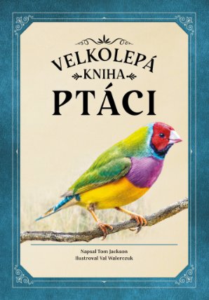 Ptáci (velkolepá kniha)