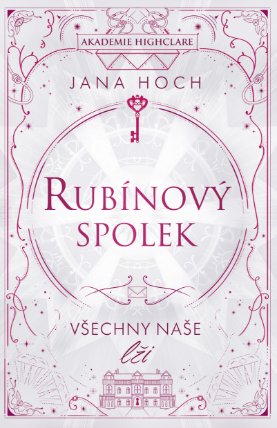 Rubínový spolek: Všechny naše lži