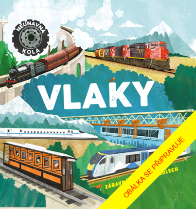 Neúnavná kola: Vlaky (CZ)