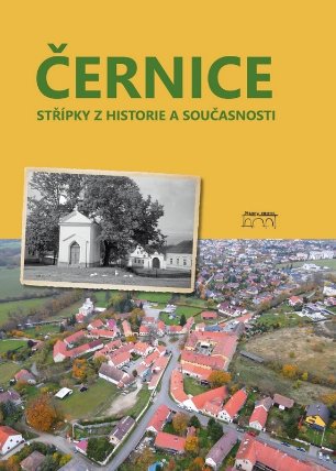 Černice: Střipky z historie a současnosti