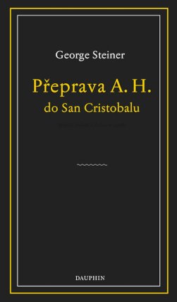 Přeprava A. H. do San Cristobalu