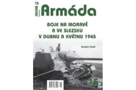 Armáda 15 - Boje na Moravě a ve Slezsku v dubnu a květnu 1945