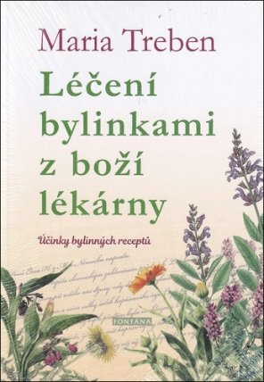 Léčení bylinkami z boží lékárny