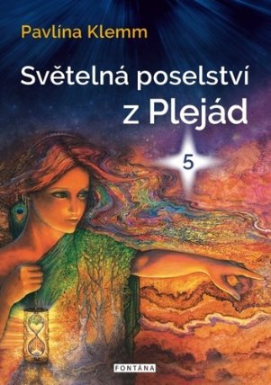 Světelná poselství z Plejád 5