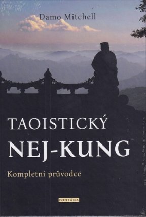 Taoistický NEJ-KUNG Kompletní průvodce