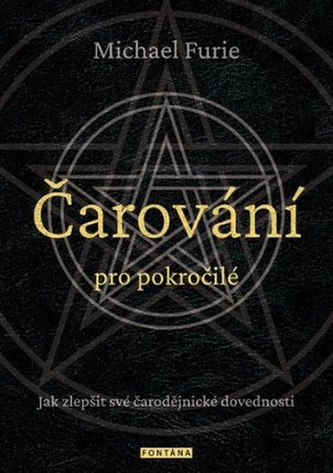 Čarování pro pokročilé - Jak zlepšit své čarodějnické dovednosti