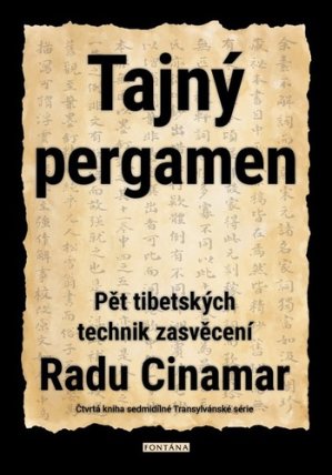 Tajný pergamen - Pět tibetských technik zasvěcení