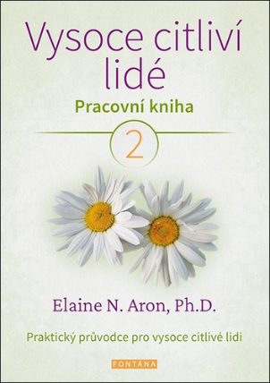 Vysoce citliví lidé - Pracovní kniha 2