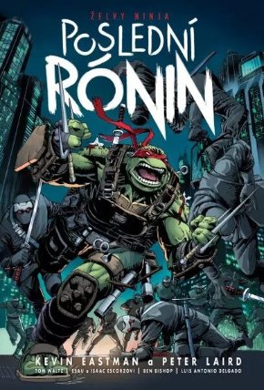 Želvy ninja - Poslední rónin