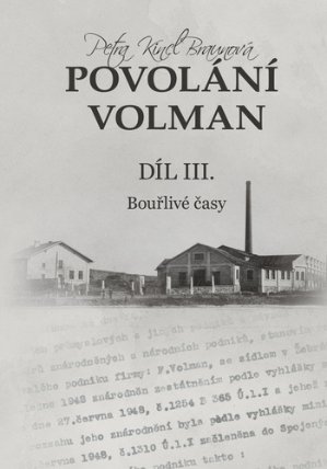 Povolání Volman díl III. - Bouřlivé časy