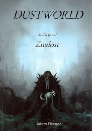 Dustworld 1 - Znalost
