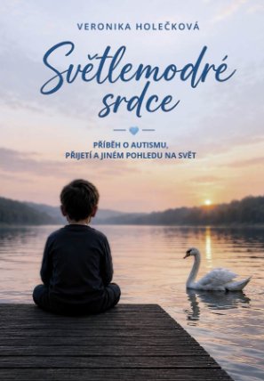 Světlemodré srdce - Příběh o autismu, přijetí a jiném pohledu na svět