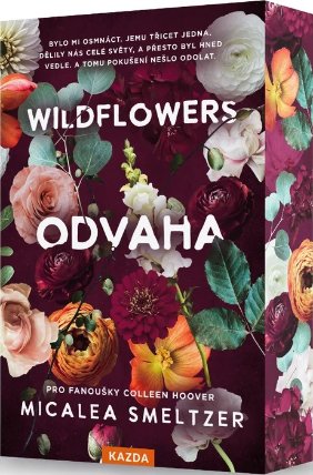 Wildflowers - Odvaha