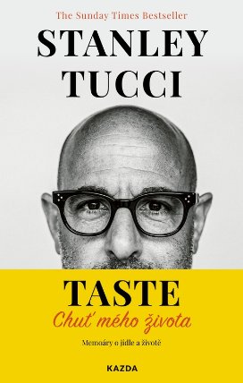 TASTE: Chuť mého života - Memoáry o jídle a životě