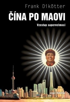 Čína po Maovi - Vzestup supervelmoci