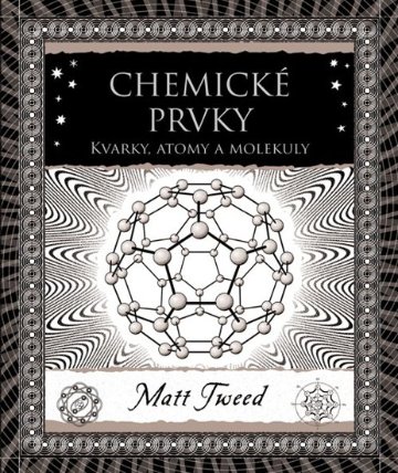 Chemické prvky - Kvarky, atomy a molekuly