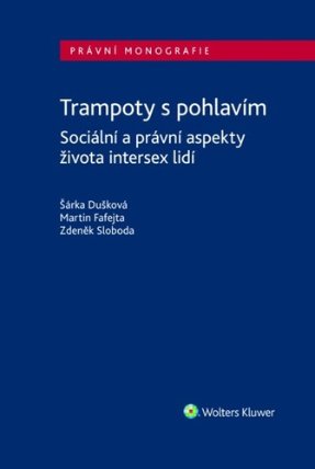 Trampoty s pohlavím - Sociální a právní aspekty života intersex lidí