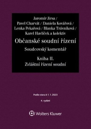 Občanské soudní řízení Soudcovský komentář Kniha II. - Soudcovský komentář Zvláštní řízení