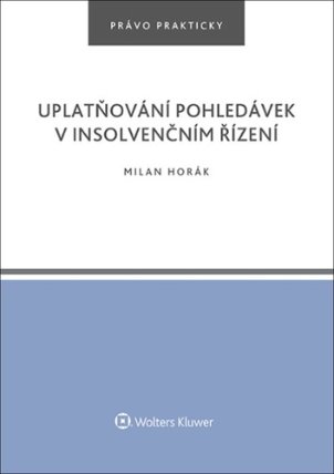 Uplatňování pohledávek v insolvenčním řízení - Právo prakticky