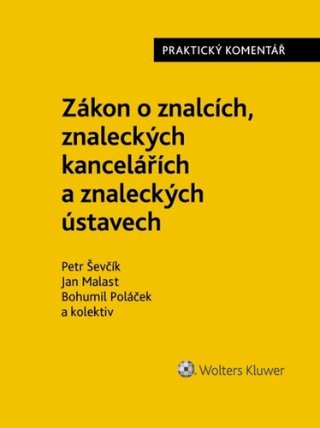 Zákon o znalcích, znaleckých kancelářích a znaleckých ústavech - Praktický komentář