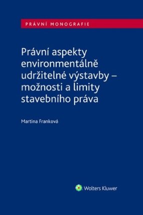 Právní aspekty environmentálně udržitelné výstavby