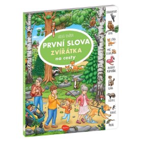 Na cesty – Velká knížka ZVÍŘÁTKA – PRVNÍ SLOVA