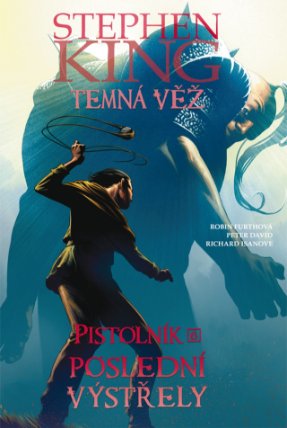 Temná věž - Pistolník 6: Poslední výstřely