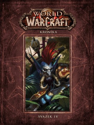 World of Warcraft: Kronika (svazek čtvrtý)