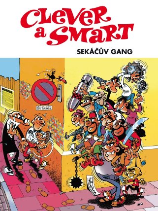 Clever a Smart - Sekáčův gang