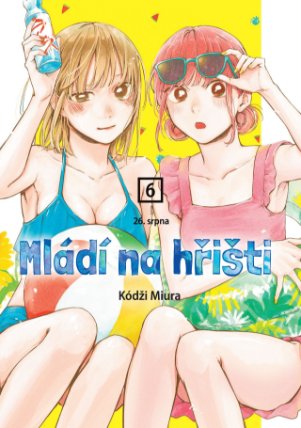 Mládí na hřišti 6 - 26. srpna