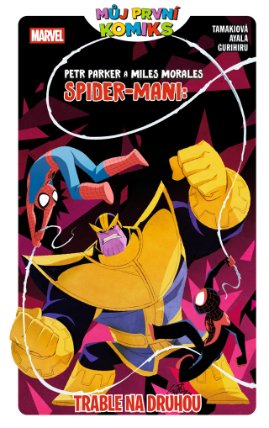 Můj první komiks: Peter Parker a Miles Morales Spider-Mani: Trable na druhou