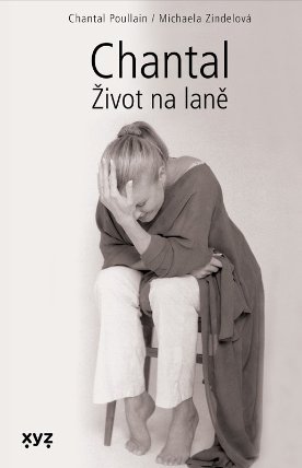 Chantal: Život na laně