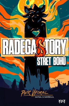 RadegaSTORY: Střet bohů