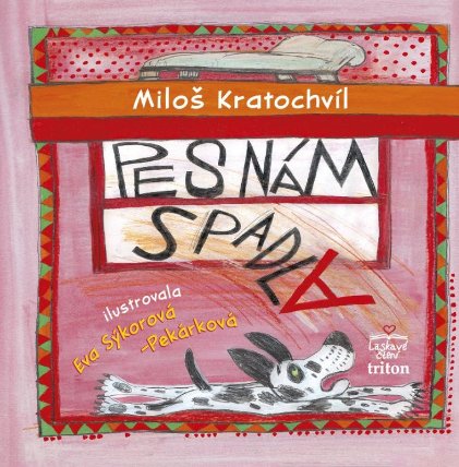 Pes nám spadla