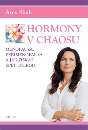 Hormony v chaosu, Menopauza, perimenopauza a jak získat zpět energii