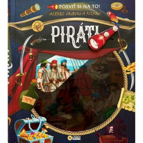 Posviť si na to Piráti - Knížka s baterkou