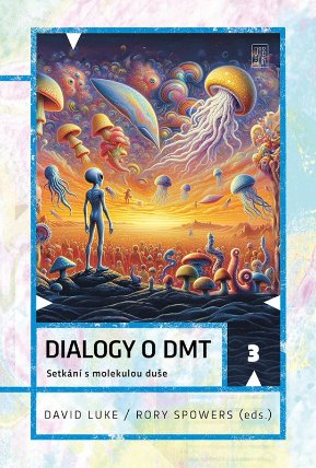Dialogy o DMT