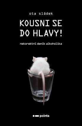 Kousni se do hlavy! - Nekorektní deník alkoholika