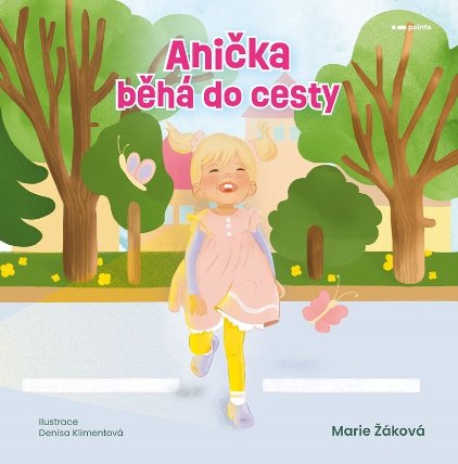 Anička běhá do cesty