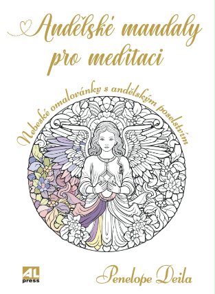 Andělské mandaly pro meditaci - Nebeské omalovánky s andělským poselstvím