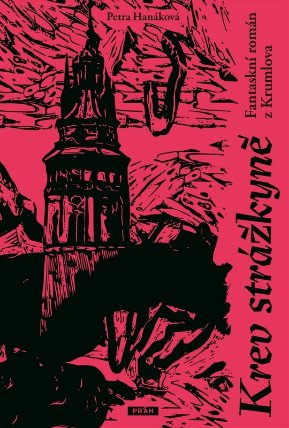 Krev strážkyně, Fantaskní román z Krumlova